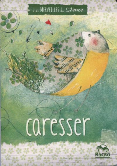 Cahier Caresser Les merveilles du silence