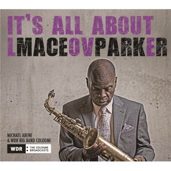 It's All About Love - Maceo Parker - CD album - Achat & prix | fnac