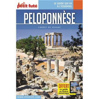 Petit Fute Peloponnese Guide Avec Offre Numerique Edition 2018 Broche Collectif Achat Livre Ou Ebook Fnac