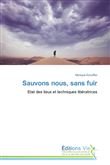 Sauvons nous, sans fuir