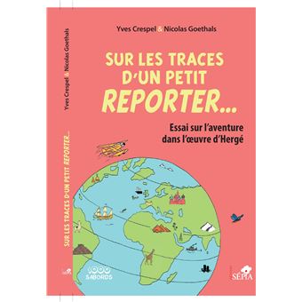Sur les traces d'un petit reporter