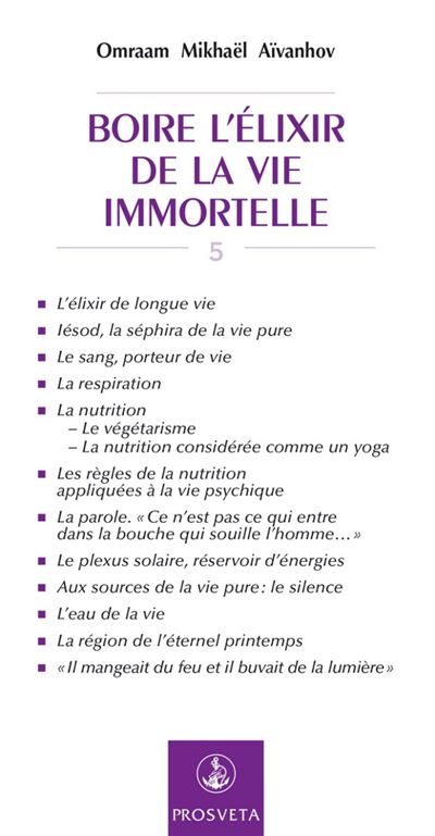 Boire l'élixir de la vie immortelle - Omraam Mikhaël Aïvanhov - broché