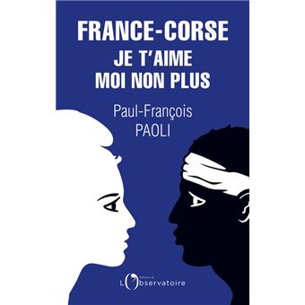 France-Corse, je t'aime moi non plus