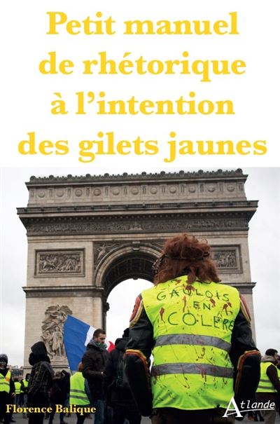 Petit manuel de rhetorique a l'intention des gilets jaunes
