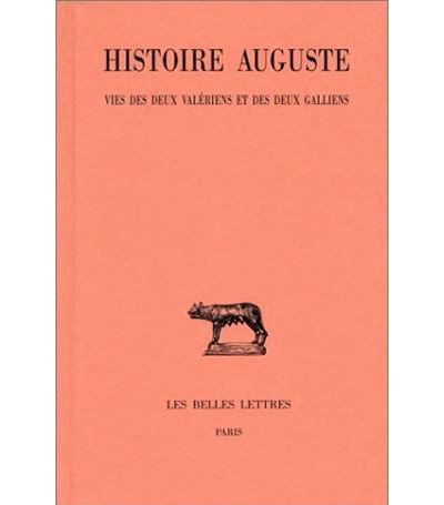 Histoire Auguste. Tome IV, 2e partie : Vies des deux Valériens et des deux Galliens -  Collectif - broché