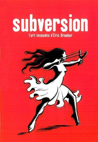 Subversion - Eric Drooker - broché
