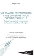 Les travaux préparatoires dans l'interprétation constitutionnelle