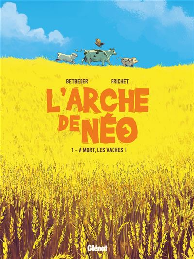 L'arche de neo,01:a mort les vaches