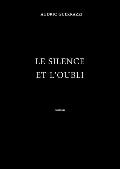 Le Silence et l'Oubli