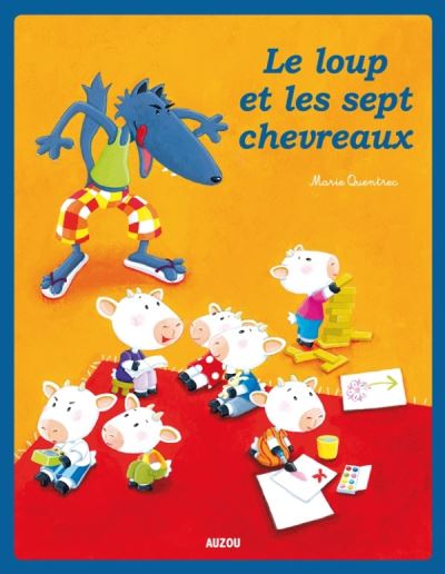 Le loup et les 7 chevreaux - nouvelle edition - Marie Quentrec - cartonné