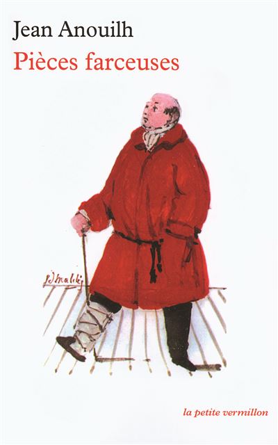 Pièces farceuses - Jean Anouilh - Poche