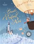 Basile et l'Enfant Roi + CD
