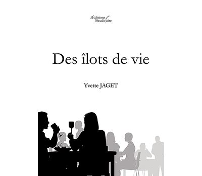 Des îlots de vie - Yvette Jaget - broché
