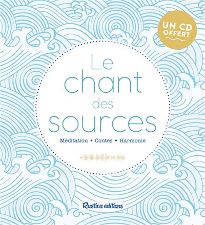 Le chant des sources - Sophie Macheteau - Livre CD
