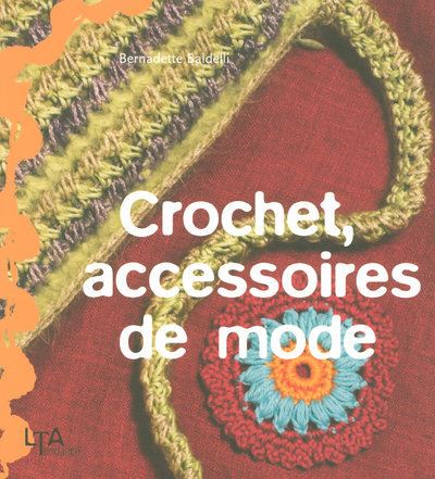 Crochet accessoires de mode - broché - Collectif - Achat Livre