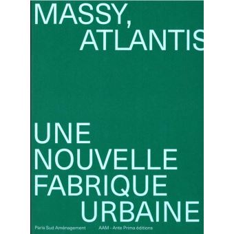 Atlantis, une nouvelle fabrique urbaine