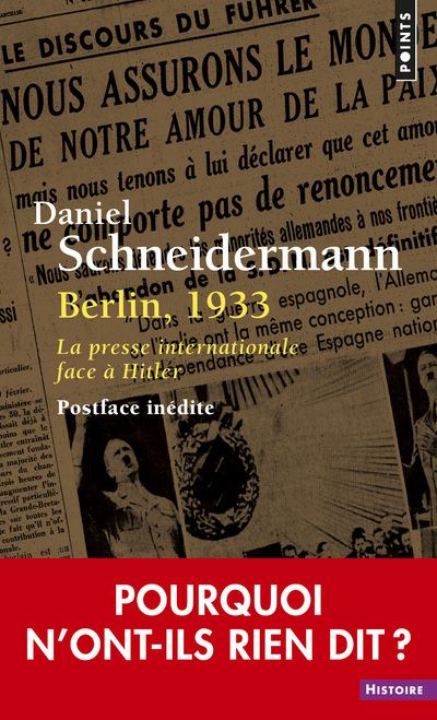 Berlin, 1933. La presse internationale face à Hitler - Daniel Schneidermann - Poche