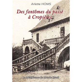 Des fantômes du passé à Cropières - 1