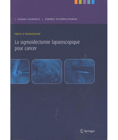 Précis d'intervention. la sigmoïdectomie laparoscopique pou