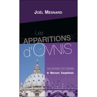 Les apparitions d'Ovnis - Les dossiers non classés - 1