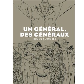 Un Général, des généraux / Edition spéciale (N&B)