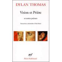 Vision et prière et autres poèmes