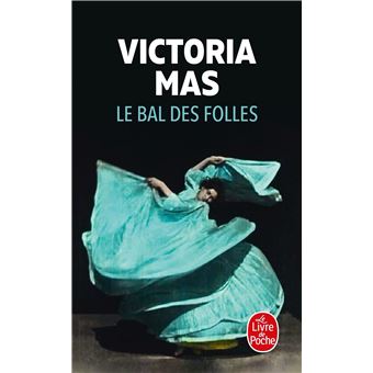 Le Bal des folles (Victoria Mas) - Analyse du livre