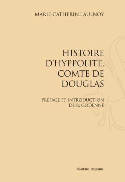 Histoire d'Hyppolite, comte de Douglas