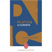 Le Sophiste - Poche - Platon, Monique Dixsaut - Achat Livre | fnac