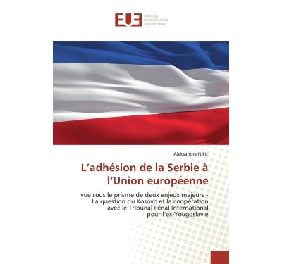 L''adhesion de la serbie a l''union europeenne