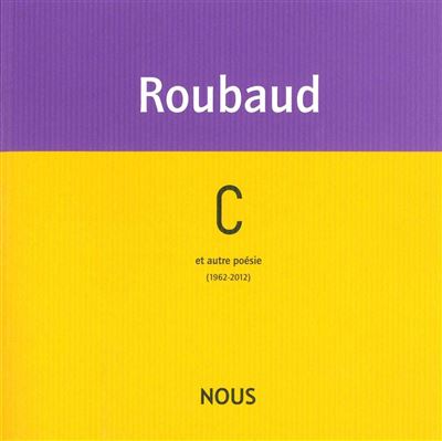 C - Jacques Roubaud - broché