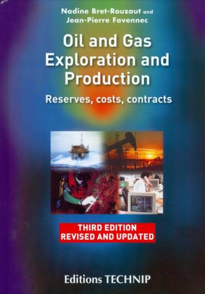 Oil and gas exploration and production : reserves, costs, contracts