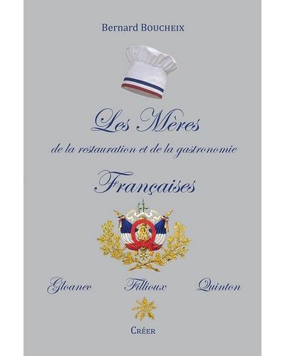 Les Mères de la restauration et de la gastronomie Françaises