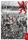 La Bourgogne d'autrefois