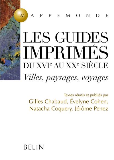 Les guides imprimés du 16ème au 20ème siècle
