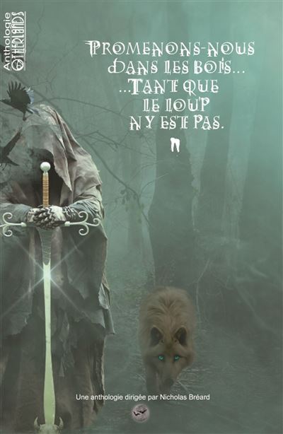 Promenons nous dans les bois... tant que le loup n'y est pas