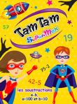 Tam Tam Supermax - Les soustractions a-b, a<100 et b<10