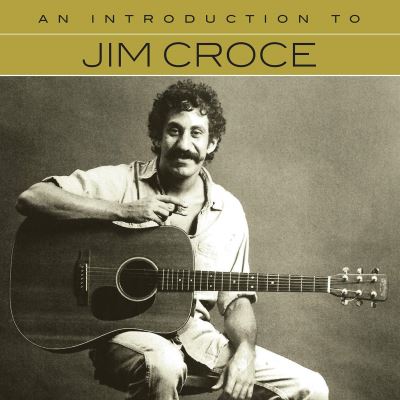 An Introduction To Jim Croce
