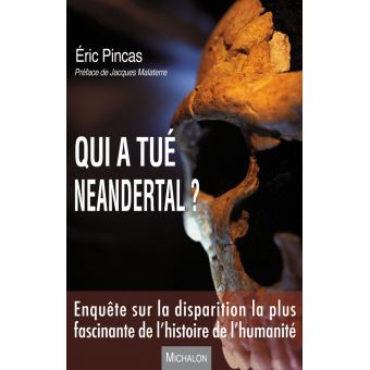 Qui a tué Neandertal ? - 1