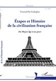 Etapes et Histoire de la civilisation française