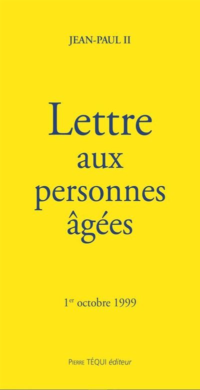 Lettre aux personnes âgées -  Jean-Paul II - broché