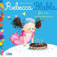Rebecca blabla fete son anniversaire