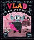 Vlad voit la vie en rose