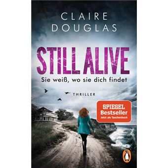 STILL ALIVE - SIE WEIß, WO SIE DICH FINDET