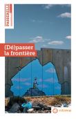 (Dé)passer le frontière