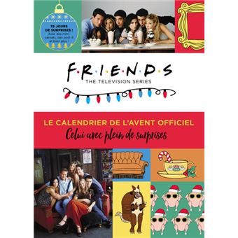 Friends - Le Calendrier de l'Avent officiel - Celui avec plein de surprises