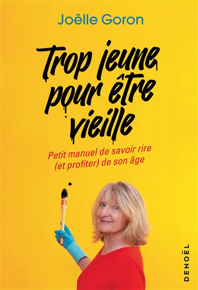 Trop jeune pour être vieille
