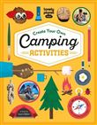 Create Your Own Camping Activities -anglais-