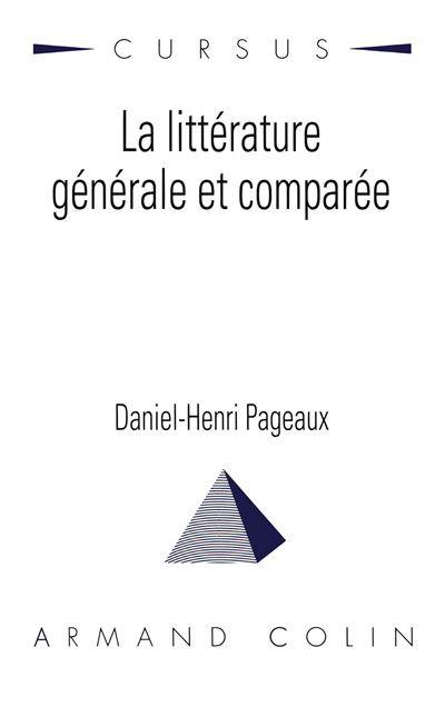 La Littérature générale et comparée - Daniel-Henri Pageaux - (donnée non spécifiée)