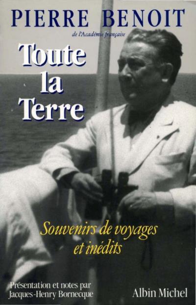 Toute la Terre - Pierre Benoit - broché